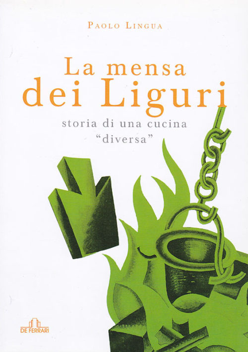 Paolo Lingua La mensa dei Liguri De Ferrari Editore