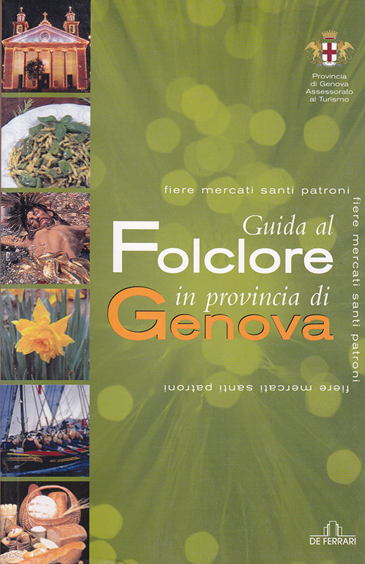 Edoardo Meoli Guida al Folclore in provincia di Genova De Ferrari Editore