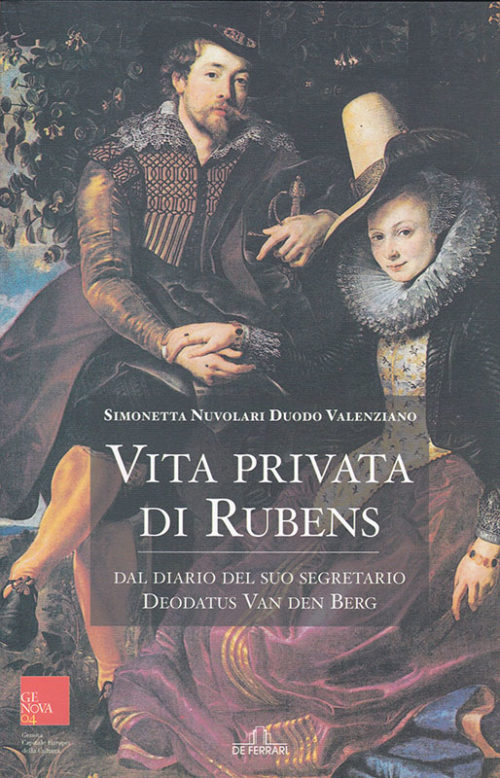 Simonetta Nuvolari Duodo Valenziano Vita privata di Rubens De Ferrari Editore
